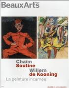 Couverture du livre « Chaïm Soutine, Willem de Kooning, la peinture incarnée » de  aux éditions Beaux Arts Editions