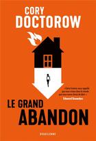 Couverture du livre « Le grand abandon » de Cory Doctorow aux éditions Bragelonne