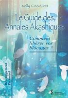 Couverture du livre « Le guide des Annales Akashiques » de Nelly Casadei aux éditions Sydney Laurent