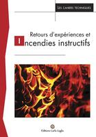 Couverture du livre « Retours d'expériences et incendies instructifs » de  aux éditions Carlo Zaglia