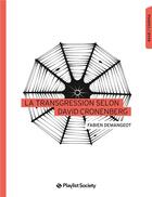Couverture du livre « La transgression selon David Cronenberg » de Fabien Demangeot aux éditions Playlist Society