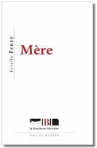 Couverture du livre « Mère » de Estelle Fenzy aux éditions La Boucherie Litteraire