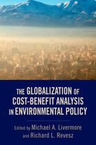 Couverture du livre « The Globalization of Cost-Benefit Analysis in Environmental Policy » de Michael A Livermore aux éditions Oxford University Press Usa