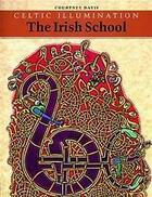 Couverture du livre « Celtic illumination the irish school » de Courtney Davis aux éditions Thames & Hudson