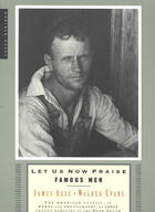 Couverture du livre « Let Us Now Praise Famous Men » de James Agee aux éditions Houghton Mifflin Harcourt