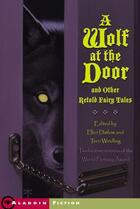 Couverture du livre « A Wolf at the Door » de Ellen Datlow aux éditions Simon & Schuster Books For Young Readers