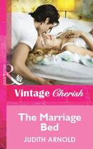Couverture du livre « The Marriage Bed (Mills & Boon Cherish) » de Judith Arnold aux éditions Mills & Boon Series