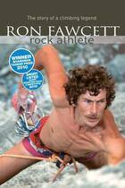 Couverture du livre « Ron Fawcett - Rock Athlete » de Fawcett Ron aux éditions Vertebrate Publishing