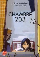 Couverture du livre « Chambre 203 » de Cecile Demeyere-Fogelgesang aux éditions Le Livre De Poche Jeunesse
