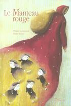 Couverture du livre « Le manteau rouge » de Philippe Lechermeier et Elodie Nouhen aux éditions Gautier Languereau