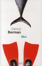Couverture du livre « Moi » de Sabina Berman aux éditions Seuil