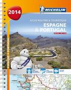 Couverture du livre « Espagne & portugal 2014 - atlas routier et touristique » de Collectif Michelin aux éditions Michelin