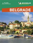 Couverture du livre « Le guide vert week&go : Belgrade (édition 2020) » de Collectif Michelin aux éditions Michelin