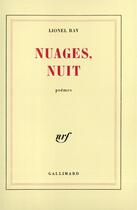 Couverture du livre « Nuages, nuit » de Lionel Ray aux éditions Gallimard