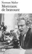 Couverture du livre « Morceaux de bravoure » de Norman Mailer aux éditions Folio