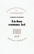 Couverture du livre « Là-bas comme ici » de Corinne Enaudeau aux éditions Gallimard