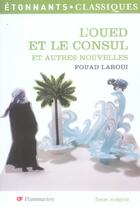 Couverture du livre « L'oued et le consul et autres nouvelles » de Fouad Laroui aux éditions Flammarion