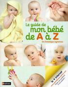 Couverture du livre « Le guide de mon bébé de A à Z » de Dominique Leyronnas aux éditions Nathan