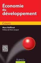 Couverture du livre « Économie du développement » de Marc Raffinot aux éditions Dunod