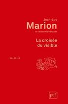 Couverture du livre « La croisée du visible (2e édition) » de Jean-Luc Marion aux éditions Puf