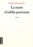 Couverture du livre « La mort n'oublie personne » de Didier Daeninckx aux éditions Denoel