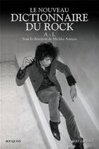 Couverture du livre « Le nouveau dictionnaire du rock - tome 1 - a-l - vol01 » de Michka Assayas aux éditions Bouquins