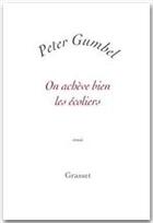 Couverture du livre « On achève bien les écoliers » de Peter Gumbel aux éditions Grasset