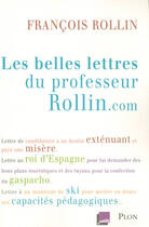 Couverture du livre « Les belles lettres du professeur rollin.com » de Francois Rollin aux éditions Plon