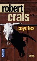 Couverture du livre « Coyotes » de Robert Crais aux éditions Pocket