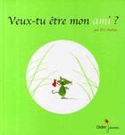 Couverture du livre « Veux-tu être mon ami ? » de Eric Battut aux éditions Didier Jeunesse