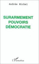 Couverture du livre « Surarmement pouvoirs démocratie » de Andrée Michel aux éditions Editions L'harmattan