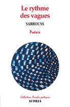 Couverture du livre « Le rythme des vagues » de Sarrouss aux éditions Acoria