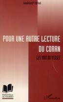 Couverture du livre « Pour une autre lecture du Coran » de Abdellatif Idrissi aux éditions L'harmattan