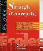 Couverture du livre « Stratégie d'entreprise » de Johan Bouglet aux éditions Gualino