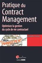 Couverture du livre « Pratique du contract management » de Gregory Leveau aux éditions Gualino Editeur