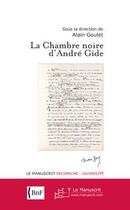 Couverture du livre « La chambre noire d'André Gide » de Goulet-A aux éditions Editions Le Manuscrit