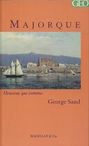 Couverture du livre « Majorque » de George Sand aux éditions Magellan & Cie