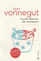 Couverture du livre « Le petit déjeuner des champions » de Kurt Vonnegut aux éditions Gallmeister
