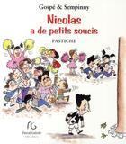 Couverture du livre « Nicolas a de petits soucis » de Gospe/Sempinny/ aux éditions Pascal Galode