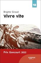 Couverture du livre « Vivre vite » de Brigitte Giraud aux éditions Feryane