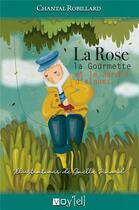 Couverture du livre « La rose, la gourmette et le jardin d'algues » de Chantal Robillard et Gaelle Picard aux éditions Voy'el