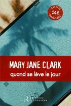 Couverture du livre « Quand se leve le jour » de Clark Mary Jane aux éditions Les Editions Retrouvees