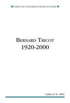 Couverture du livre « Bernard Tricot, 1920-2000 » de  aux éditions Nouveau Monde