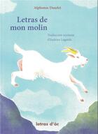 Couverture du livre « Letras de mon molin » de Alphonse Daudet aux éditions Letras D'oc