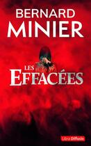 Couverture du livre « Les Effacées » de Bernard Minier aux éditions Libra Diffusio