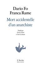 Couverture du livre « Mort accidentelle d'un anarchiste » de Dario Fo et Franca Rame aux éditions L'arche