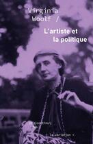 Couverture du livre « L'Artiste et la politique » de Virginia Woolf aux éditions Editions De La Variation