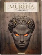 Couverture du livre « Murena Tome 5 : la déesse noire » de Jean Dufaux et Philippe Delaby aux éditions Dargaud