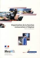 Couverture du livre « Organisation de la fonction restauration à l'hôpital » de Meah aux éditions Berger-levrault