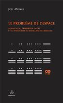 Couverture du livre « Le problème de l'espace ; Sophus Lie, Friedrich Engel et le problème de Riemann-Hemholtz » de Joel Merker aux éditions Hermann